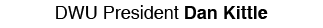 DWU President Dan Kittle