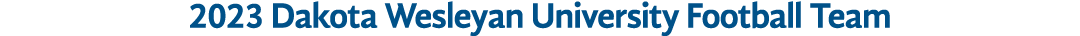 2023 Dakota Wesleyan University Football Team