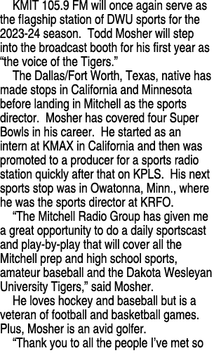KMIT 105.9 FM will once again serve as the flagship station of DWU sports for the 2023 24 season. Todd Mosher will st...