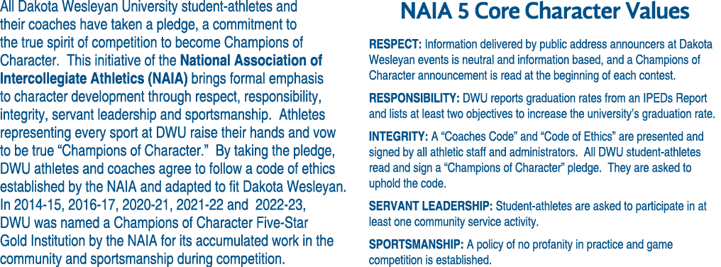 All Dakota Wesleyan University student athletes and their coaches have taken a pledge, a commitment to the true spiri...