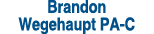 Brandon Wegehaupt PA C