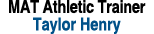 MAT Athletic Trainer Taylor Henry