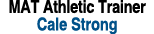 MAT Athletic Trainer Cale Strong