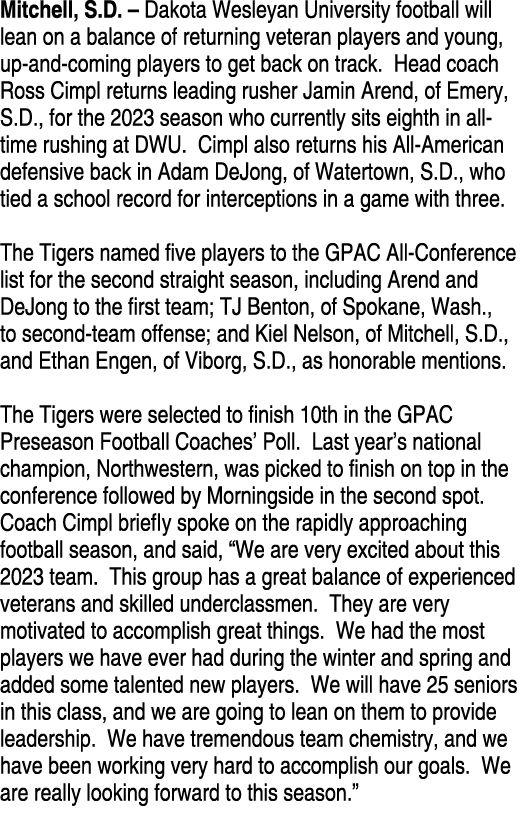 Mitchell, S.D. – Dakota Wesleyan University football will lean on a balance of returning veteran players and young, u...