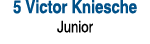 5 Victor Kniesche Junior