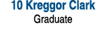 10 Kreggor Clark Graduate