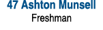47 Ashton Munsell Freshman 