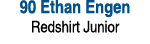 90 Ethan Engen Redshirt Junior