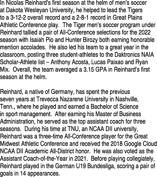 In Nicolas Reinhard s first season at the helm of men s soccer at Dakota Wesleyan University, he helped to lead the T   