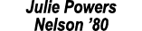 Julie Powers Nelson  80