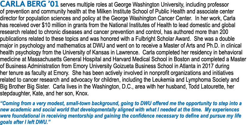Carla Berg  01 serves multiple roles at George Washington University, including professor of prevention and community   