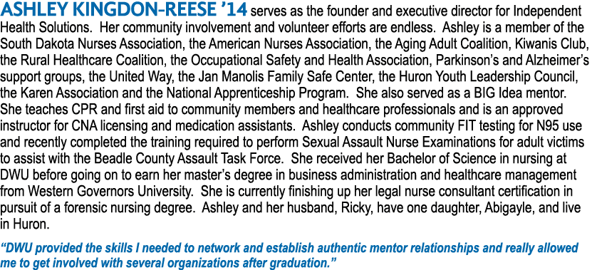 ASHLEY KINGDON-REESE  14 serves as the founder and executive director for Independent Health Solutions  Her community   