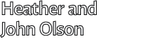 Heather and John Olson