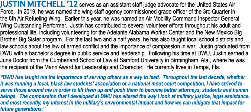 JUSTIN MITCHELL  12 serves as an assistant staff judge advocate for the United States Air Force  In 2019, he was name   