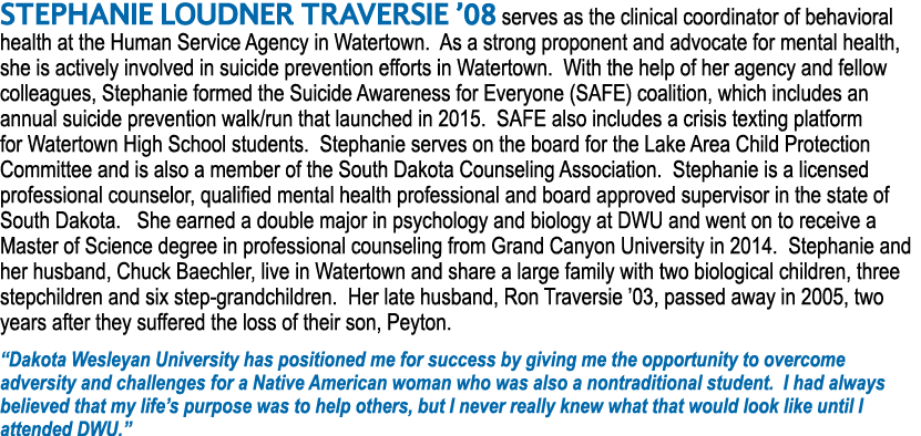 STEPHANIE LOUDNER TRAVERSIE  08 serves as the clinical coordinator of behavioral health at the Human Service Agency i   