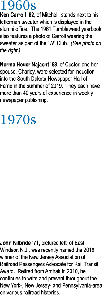 1960s Ken Carroll  62, of Mitchell, stands next to his letterman sweater which is displayed in the alumni office  The   