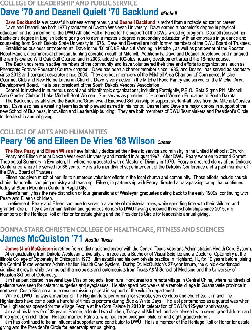 COLLEGE OF LEADERSHIP AND PUBLIC SERVICE Dave  70 and Deanell Quiett  70 Backlund Mitchell Dave Backlund is a success   