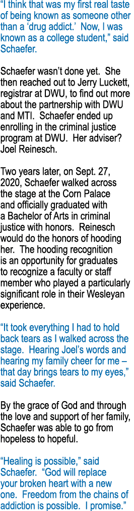  I think that was my first real taste of being known as someone other than a  drug addict   Now, I was known as a col   