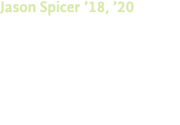 Jason Spicer  18,  20 completed his Bachelor of Science and Master of Arts in Education at Dakota Wesleyan University   