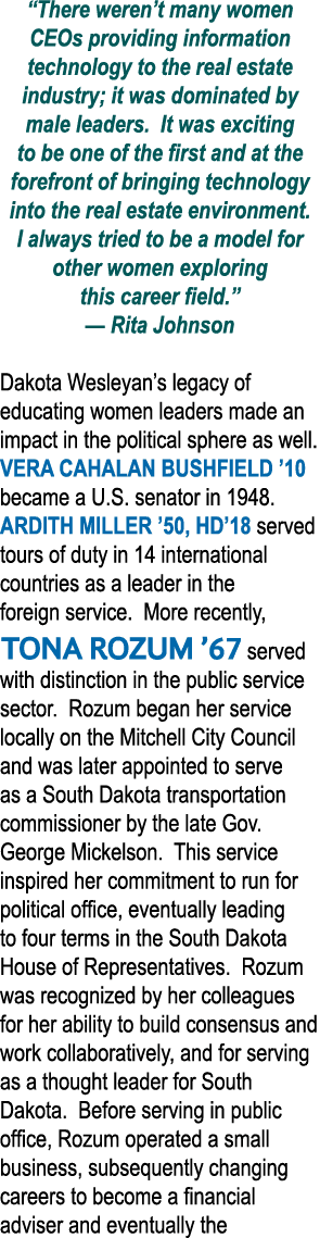  There weren t many women CEOs providing information technology to the real estate industry; it was dominated by male   