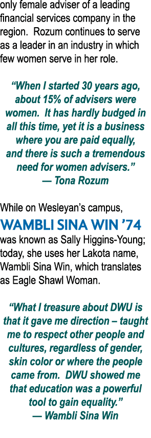 only female adviser of a leading financial services company in the region  Rozum continues to serve as a leader in an   