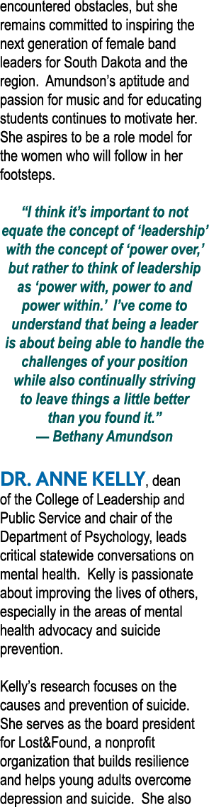 encountered obstacles, but she remains committed to inspiring the next generation of female band leaders for South Da   