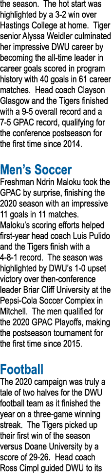 the season  The hot start was highlighted by a 3-2 win over Hastings College at home  Tiger senior Alyssa Weidler cul   