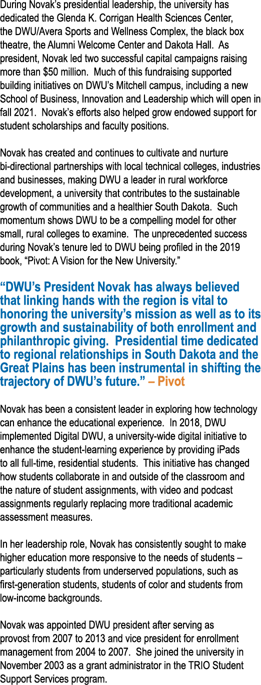 During Novak s presidential leadership, the university has dedicated the Glenda K  Corrigan Health Sciences Center, t   