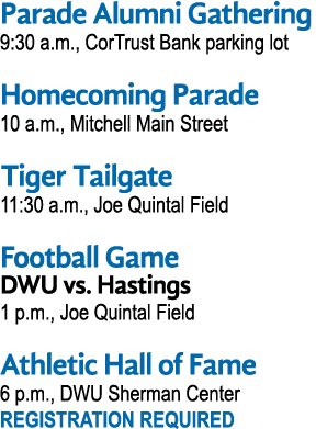 Parade Alumni Gathering 9:30 a m , CorTrust Bank parking lot Homecoming Parade 10 a m , Mitchell Main Street Tiger Ta   
