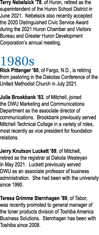 Terry Nebelsick  78, of Huron, retired as the superintendent of the Huron School District in June 2021  Nebelsick als   