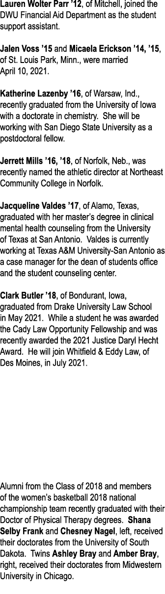 Lauren Wolter Parr  12, of Mitchell, joined the DWU Financial Aid Department as the student support assistant  Jalen    