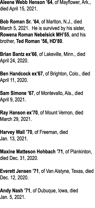 Aleene Webb Henson  64, of Mayflower, Ark , died April 15, 2021  Bob Roman Sr   64, of Marlton, N J , died March 5, 2   