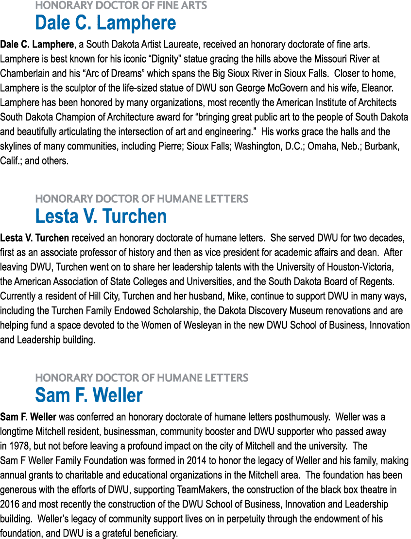  HONORARY DOCTOR OF FINE ARTS Dale C  Lamphere Dale C  Lamphere, a South Dakota Artist Laureate, received an honorary   