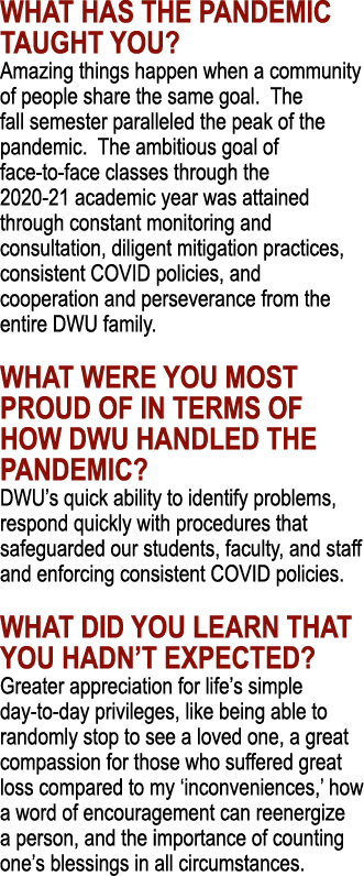 WHAT has the pandemic taught you  Amazing things happen when a community of people share the same goal  The fall seme   