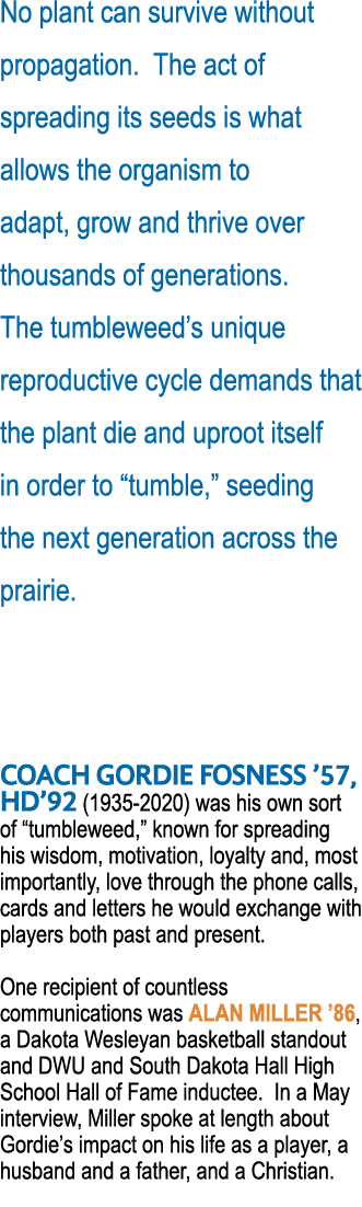 No plant can survive without propagation  The act of spreading its seeds is what allows the organism to adapt, grow a   
