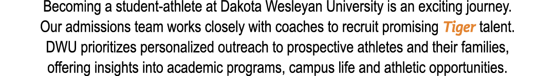 Becoming a student athlete at Dakota Wesleyan University is an exciting journey. Our admissions team works closely wi...