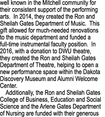 well known in the Mitchell community for their consistent support of the performing arts. In 2014, they created the R...