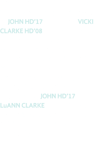The Clarke Award, first instituted in the 1996 97 year, was endowed by JOHN HD’17 and the late vicki clarke HD’08 as ...