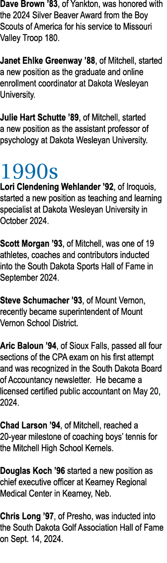 Dave Brown ’83, of Yankton, was honored with the 2024 Silver Beaver Award from the Boy Scouts of America for his serv...