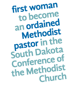 first woman to become an ordained Methodist pastor in the South Dakota Conference of the Methodist Church