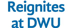 Reignites at DWU