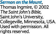 Sermon on the Mount, Thomas Ingmire, © 2002 The Saint John’s Bible, Saint John’s University, Collegeville, Minnesota,...