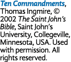 Ten Commandments, Thomas Ingmire, © 2002 The Saint John’s Bible, Saint John’s University, Collegeville, Minnesota, US...