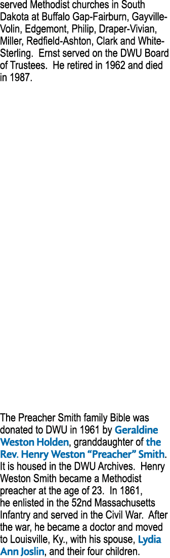 served Methodist churches in South Dakota at Buffalo Gap Fairburn, Gayville Volin, Edgemont, Philip, Draper Vivian, M...