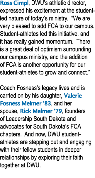 Ross Cimpl, DWU’s athletic director, expressed his excitement at the student led nature of today’s ministry. “We are ...