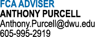 FCA ADVISER ANTHONY PURCELL Anthony.Purcell@dwu.edu 605 995 2919