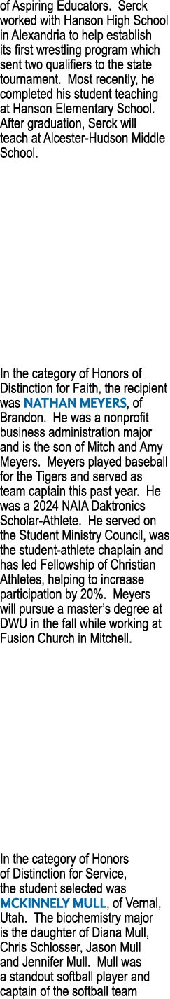 of Aspiring Educators. Serck worked with Hanson High School in Alexandria to help establish its first wrestling progr...