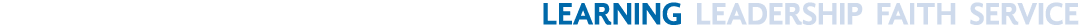 LEARNING LEADERSHIP FAITH SERVICE