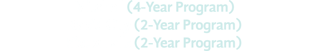 Mitchell (4 Year Program) Rapid City (2 Year Program) Sioux Falls (2 Year Program)