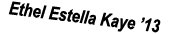 Ethel Estella Kaye ’13